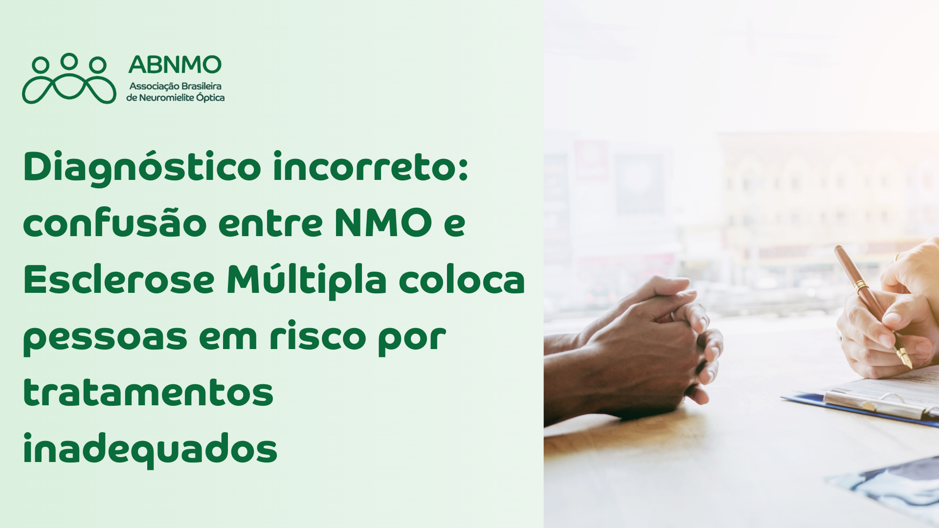 Diagnóstico incorreto: confusão entre NMO e Esclerose Múltipla coloca pessoas em risco por tratamentos inadequados